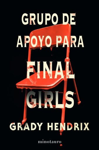 GRUPO DE APOYO PARA FINAL GIRLS | GRADY HENDRIX