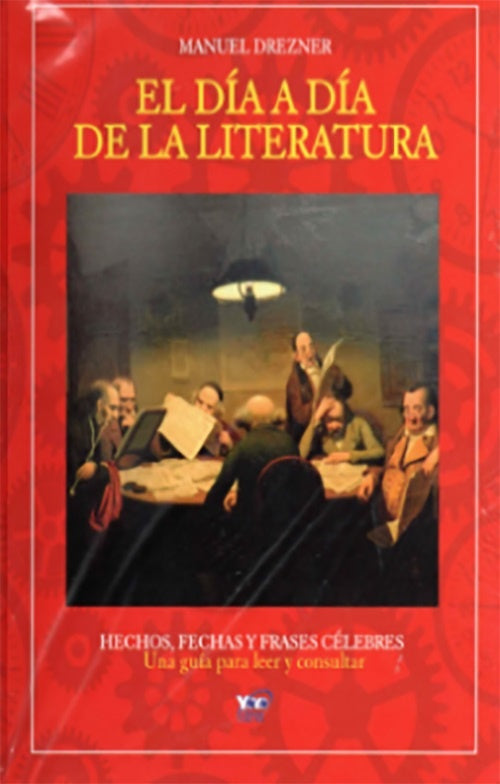 DIA A DIA DE LA LITERATURA, EL | MANUEL DREZNER