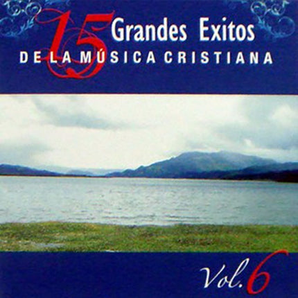 15 GRANDES EXITOS DE LA MUSICA CRI VOL 6 | AUTORES VARIOS