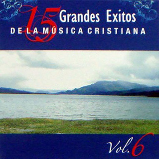 15 GRANDES EXITOS DE LA MUSICA CRI VOL 6 | AUTORES VARIOS