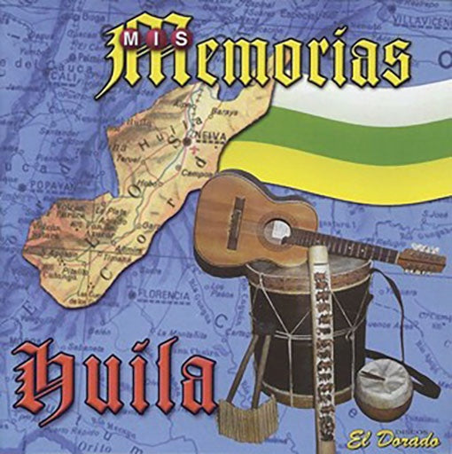 MIS MEMORIAS DE HUILA | AUTORES VARIOS