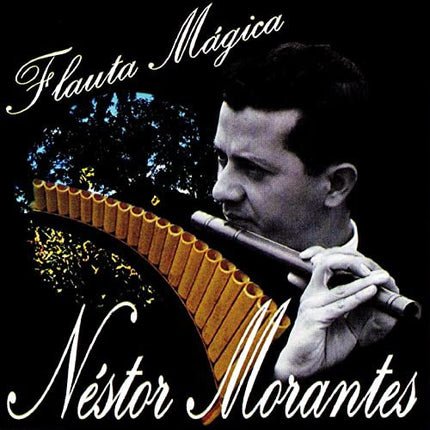 FLAUTA MAGICA | NESTOR MORANTES
