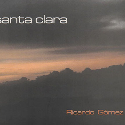SANTA CLARA | RICARDO GOMEZ