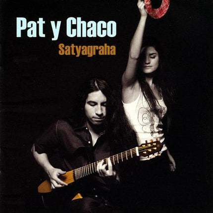 SATYAGRAHA | PAT Y CHACO