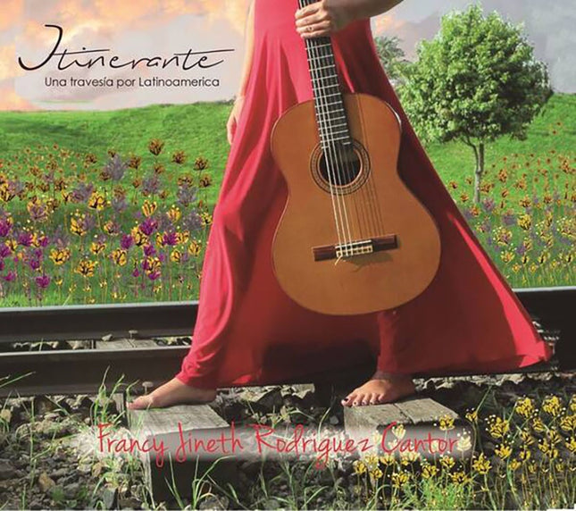 ITINERANTE UNA TRAVESIA POR LATINOAMERICA | FRANCY JINETH RODRIGUEZ CANTOR