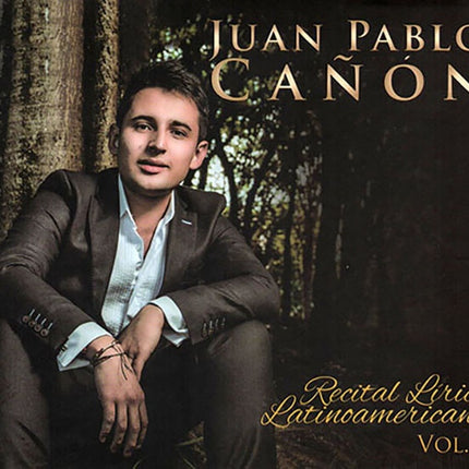 RECITAL LIRICO LATINOAMERICANA VOL.1 | JUAN PABLO CAÑON