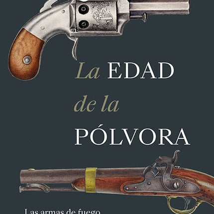 LA EDAD DE LA POLVORA | TONIO ANDRADE