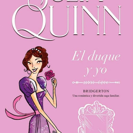 EL DUQUE Y YO (BRIDGERTON 1) | JULIA QUINN
