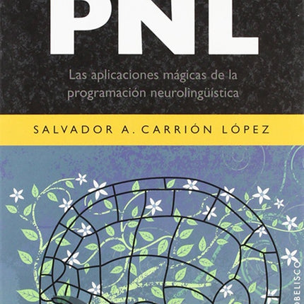 MAGIA DE PNL, LA | SALVADOR A. CARRION LOPEZ