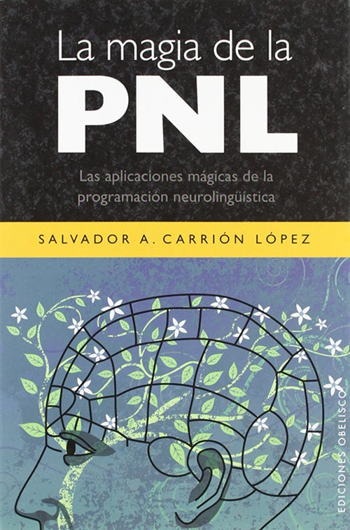 MAGIA DE PNL, LA | SALVADOR A. CARRION LOPEZ