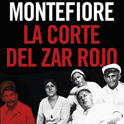 CORTE DEL ZAR ROJO, LA | SIMON SEBAG MONTEFIORI