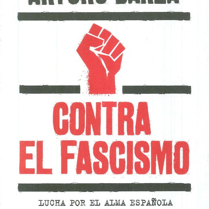 CONTRA EL FASCISMO | ARTURO BAREA