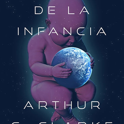 FIN DE LA INFANCIA, EL | ARTHUR C. CLARKE