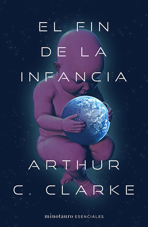 FIN DE LA INFANCIA, EL | ARTHUR C. CLARKE