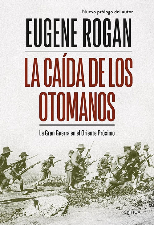 CAIDA DE LOS OTOMANOS, LA | EUGENE ROGAN