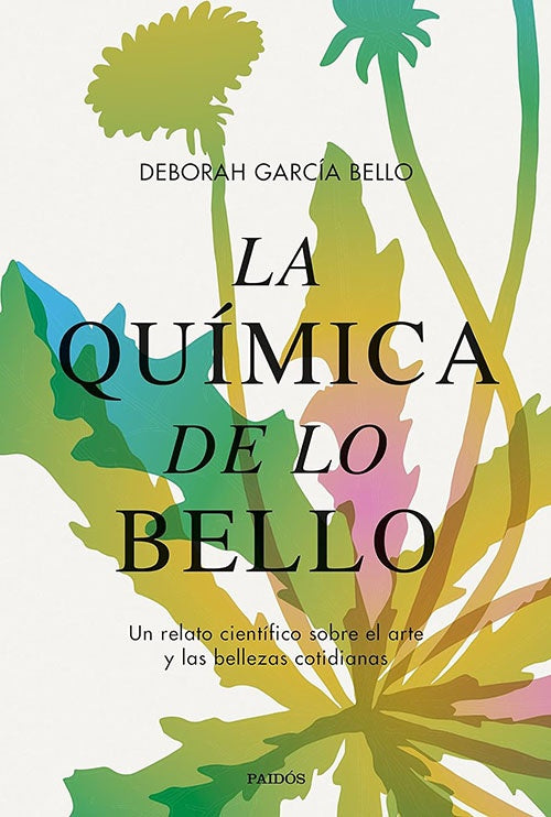 QUIMICA DE LO BELLO, LA | DEBORAH GARCIA BELLO