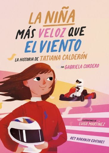 NIÑA MAS VELOZ QUE EL VIENTO, LA | GABRIELA CORDERO