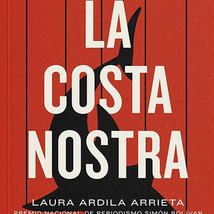 COSTA NOSTRA, LA | LAURA ARDILA ARRIETA