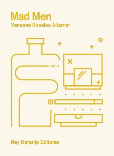 MAD MAN | VANESSA ROSALES ALTAMAR