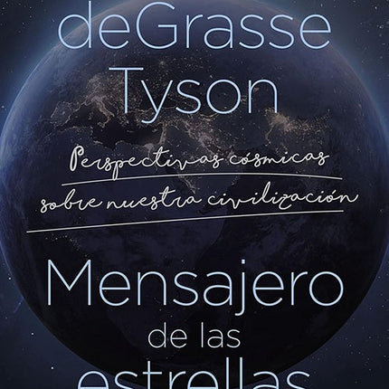 MENSAJERO DE LAS ESTRELLAS | NEIL DEGRASSE TYSON