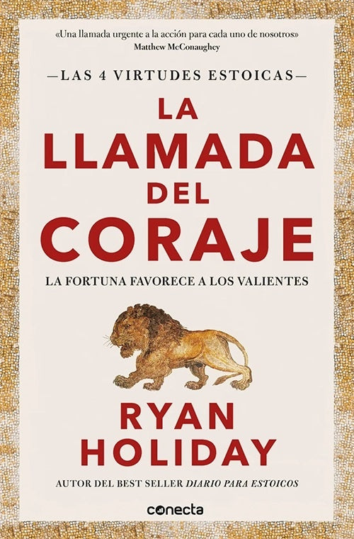 LLAMADA DEL CORAJE, LA | RYAN HOLIDAY
