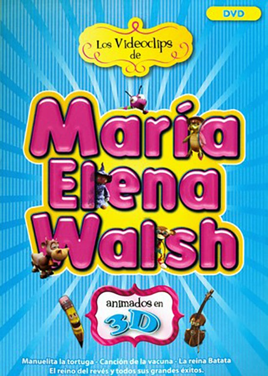 LOS VIDEOCLIPS DE MARIA ELENA WALSH | MARIA ELENA WALSH