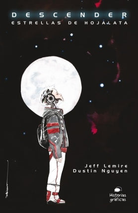 DESCENDER, ESTRELAS DE HOJALATAS | JEFF LEMIRE