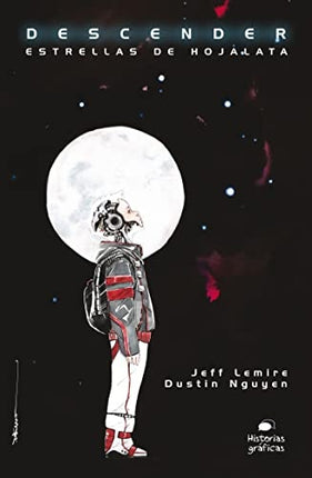DESCENDER, ESTRELAS DE HOJALATAS | JEFF LEMIRE