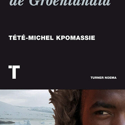 AFRICANO DE GROENLANDIA,EL | TETE-MICHEL KPOMASSIE
