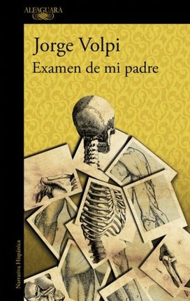 EXAMEN DE MI PADRE | JORGE VOLPI