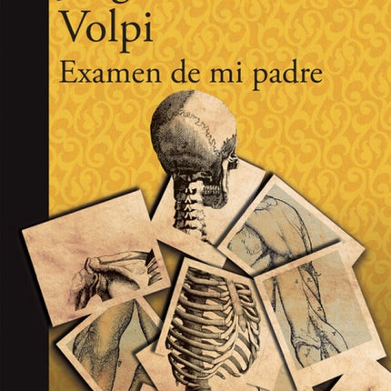 EXAMEN DE MI PADRE | JORGE VOLPI