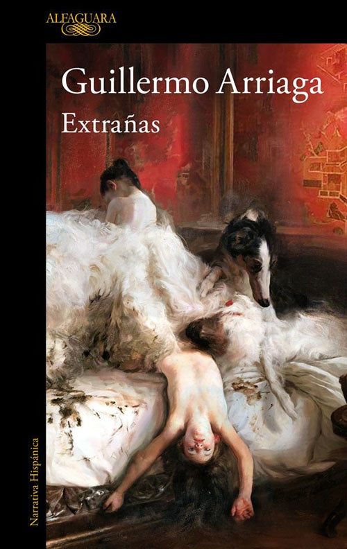 EXTRAÑAS | GUILLERMO ARRIAGA