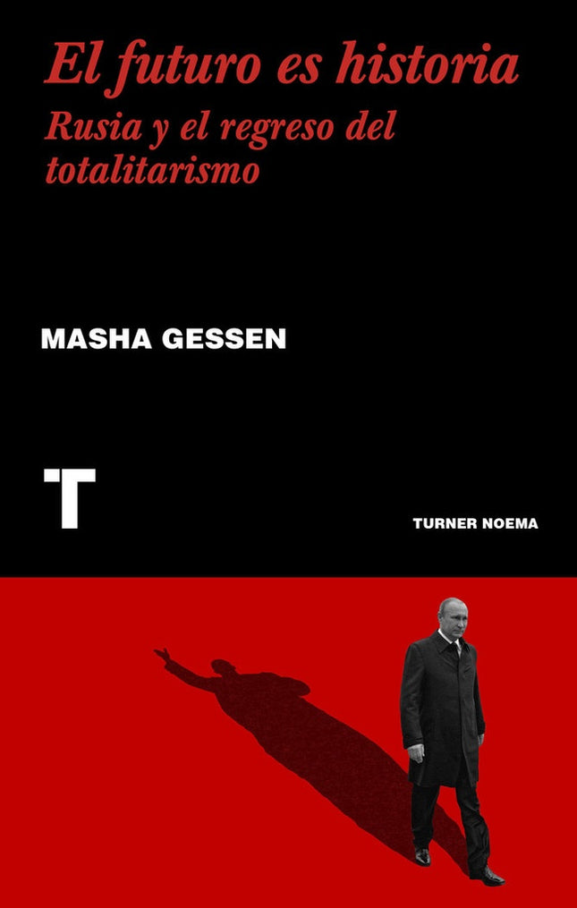 FUTURO ES HISTORIA, EL | MASHA GESSEN