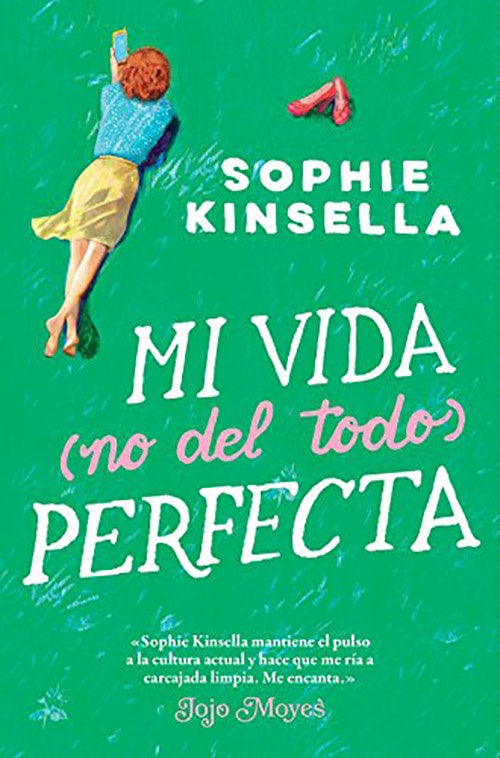 MI VIDA (NO DEL TODO) PERFECTA | SOPHIE KINSELLA