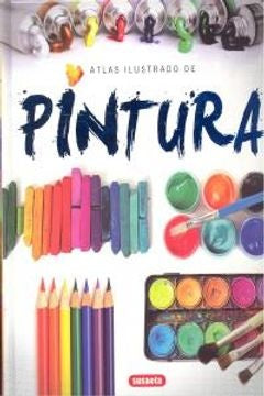 ATLAS ILUSTRADO DE PINTURA | VV.AA.