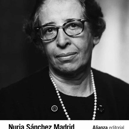 HANNAH ARENDT: LA FILOSOFIA FRENTE AL MAL | NURIA SANCHEZ MADRID