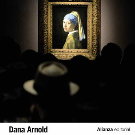 HISTORIA DEL ARTE: UNA BREVE INTRODUCCION | DANA ARNOLD
