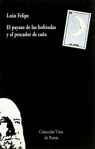 EL PAYASO DE LAS BOFETADAS Y EL PESCADOR DE CAÑA | FELIPE LEON