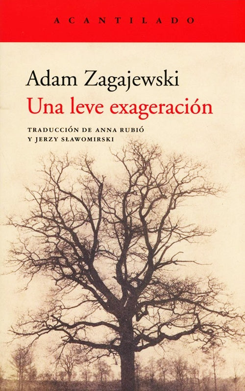 UNA LEVE EXAGERACION | ADAM ZAGAJEWSKI