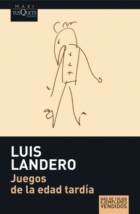 JUEGOS DE LA EDAD TARDIA | LUIS LANDERO