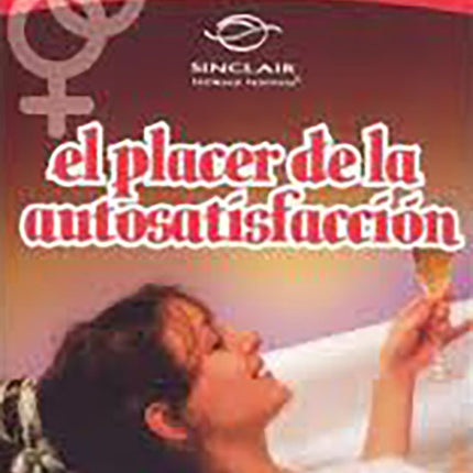 EL PLACER DE LA AUTOSATISFACCION | AUTORES VARIOS