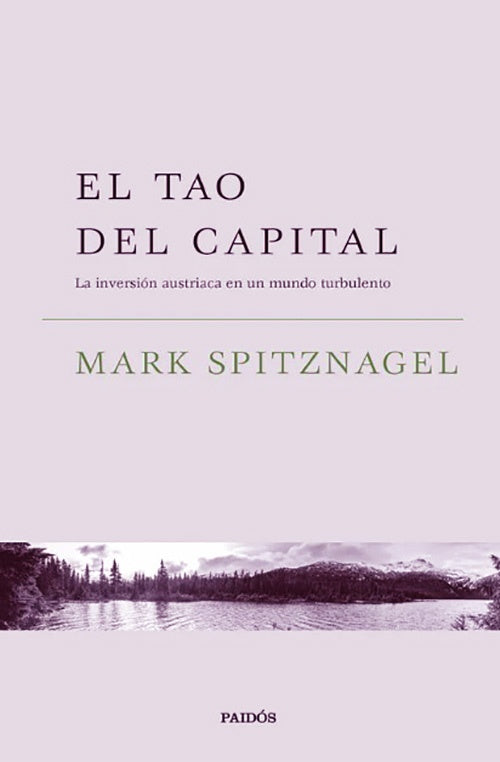 TAO DEL CAPITAL, EL | MARK SPITZNAGEL