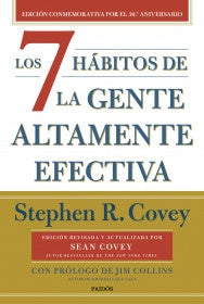 7 HABITOS DE LA GENTE ALTAMENTE EFECTIVA, LOS | STEPHEN R. COVEY