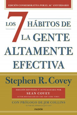 7 HABITOS DE LA GENTE ALTAMENTE EFECTIVA, LOS | STEPHEN R. COVEY