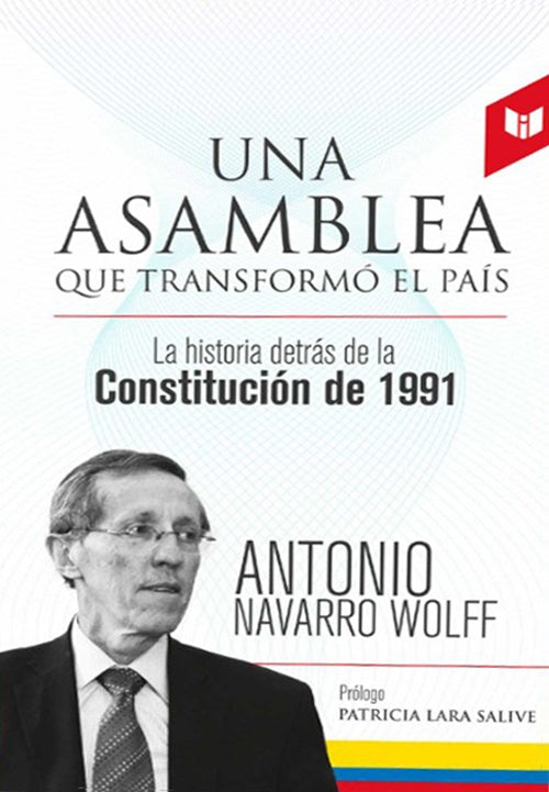 UNA ASAMBLEA QUE QUE TRANSFORMO EL PAIS | ANTONIO NAVARRO WOLF