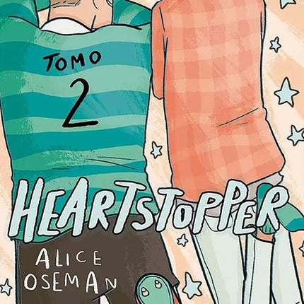 HEARTSTOPPER TOMO 2 | ALICE OSEMAN