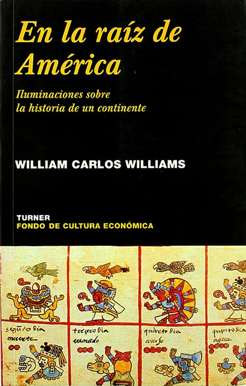 RAIZ DE AMERICA, EN LA | CARLOS WILLIAM WILLIAMS