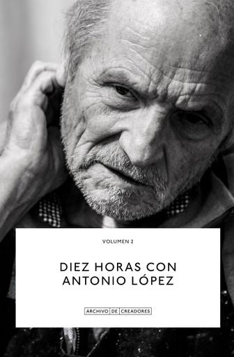 DIEZ HORAS CON... VOL. 2 | ANTONIO LOPEZ