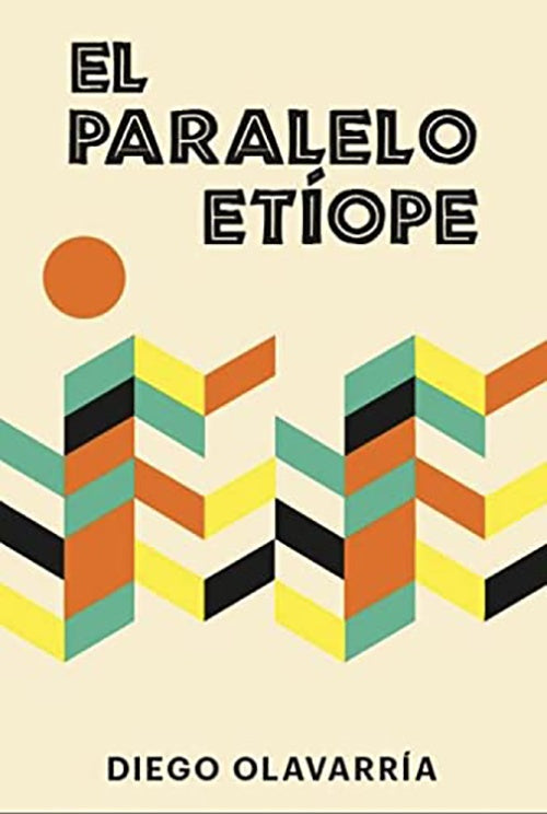 PARALELO ETIOPE, EL | DIEGO OLAVARRIA