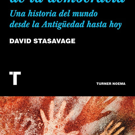CAIDA Y ASCENSON DE LA DEMOCRACIA | DAVID STASAVAGE